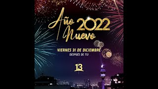 Especial Año Nuevo 2022 Canal 13 [upl. by Collier668]