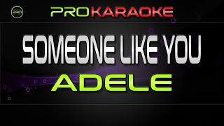 Someone Like You Karaoke  Adele  Pro Karaoke [upl. by Landrum]