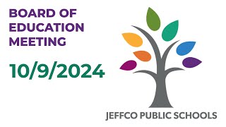 Jeffco Public Schools BoE Live Stream 1092024 [upl. by Ynez]