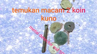 temukan macam 2 koin kuno metal detector sungai lilin [upl. by Hoffert]