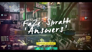 FaZe Spratt  Answers [upl. by Acilef874]