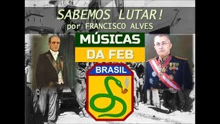 Sabemos lutar  Marcha da FEB [upl. by Nelda]