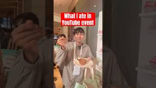 What I Ate in YouTube’s Exclusive Event brownkiki funnyshorts shorts [upl. by Koch779]