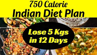 750 Calorie Indian Diet Plan to Lose Weight Fast  Full Day DietMeal Plan for Weight Loss [upl. by Cherilynn]