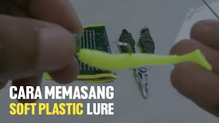 CARA MEMASANG SOFT LURE SHORTS FISHING LURE [upl. by Allen]