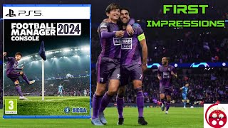 Football Manager 2024 PS5 First Impressions [upl. by Zaller]