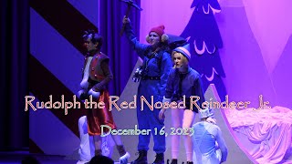 2023 Rudolph The Red Nosed Reindeer Jr [upl. by Durarte]