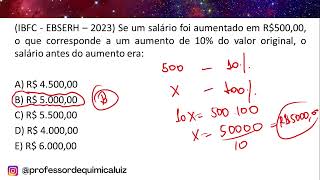 IBFC  EBSERH – 2023 Se um salário foi aumentado em R50000 o que corresponde a um aumento [upl. by Nuhsed]