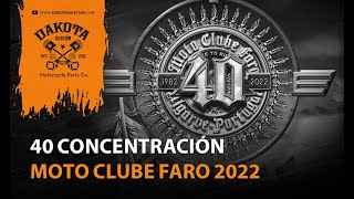 40 Concentración Moto Clube Faro 2022  Dakota Kustom [upl. by Ardys]