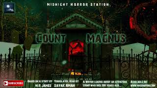 কাউন্ট ম্যাগনাস হরর  Midnight Horror Station  ভয়  Onubad Golpo  Grave  MR James [upl. by Innob]