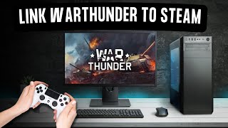 How To Link Warthunder Account to Steam [upl. by Mil]