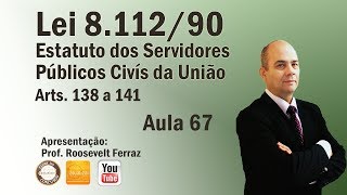 Lei 811290  Aula 67 Arts 138 a 141 [upl. by Robbi658]