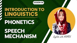 INTRODUCTION TO LINGUISTICS   PHONETICS   LESSON 06 [upl. by Joshua]