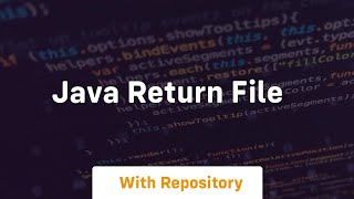 java return file [upl. by Schreiber767]