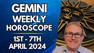 Gemini Horoscope  Weekly Astrology  from 1st  7th April 2024 [upl. by Herrod]