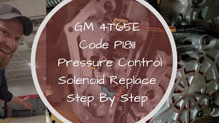 GM Code P1811 Maximum Adapt Long Shift  Pressure Control Solenoid Replacement  Step by Step Repair [upl. by Goodhen]