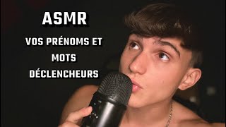 ASMR  JE LIS VOS PRÉNOMS ET VOS MOTS DÉCLENCHEURS 2 [upl. by Qulllon]