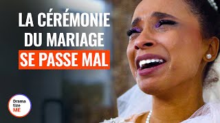 LA CÉRÉMONIE DE MARIAGE TOURNE MAL  DramatizeMeFrance [upl. by Eelrahc]