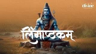 Lingashtakam  Brahma Murari Surarchita Lingam  Official Lyric Video [upl. by Aztiram]