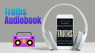 Truths Audiobook Author by Vivek Ramaswamy  Audiobook  Book Reading 📖 [upl. by Chun599]