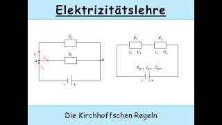 Kirchhoffsche Regeln und Stromkreise Kirchhoffsche Gesetze  Parallelschaltung  Reihenschaltung [upl. by Britney]