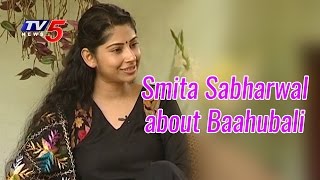 Smita Sabharwal About Baahubali Movie  IAS Officer Special Interview  TV5 News [upl. by Dedrick282]