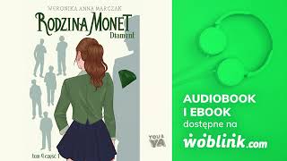 RODZINA MONET  DIAMENT CZ I  WERONIKA MARCZAK  AUDIOBOOK PL [upl. by Annabella]