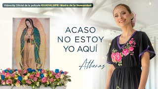 Acaso No Estoy Yo Aquí Versión Mariachi  Athenas  Virgen de Guadalupe [upl. by Anelad227]