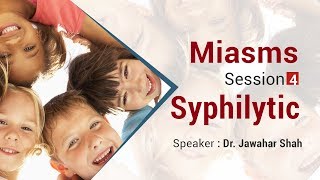 Homeopathic webinar series on Miasms  Syphilis Part 4 [upl. by Isayg593]