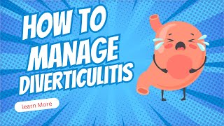 Mastering Diverticulitis Management Tips And Tricks To Curb Symptoms [upl. by Tavie]