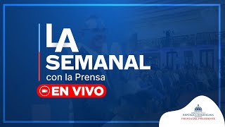 🔴 EN VIVO  Presidente Abinader en LA Semanal con la Prensa  2272024 [upl. by Esra]