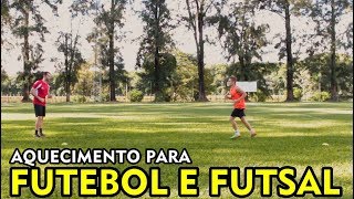 AQUECIMENTO E ALONGAMENTO PARA FUTEBOL E FUTSAL SEM BOLA [upl. by Ailesor]