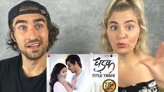 Dhadak  Title Track REACTION  Ajay Gogavale amp Shreya Ghoshal  Ishaan amp Janhvi [upl. by Enneyehs879]