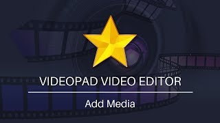 How to Add Media  VideoPad Video Editing Tutorial [upl. by Anak557]