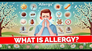 What is Allergy Its Causes and Effects [upl. by Caswell878]