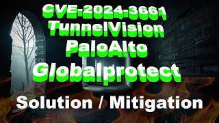 CVE20243661 TunnelVision  How to Mitigate on Palo Alto Firewalls [upl. by Aneeles]