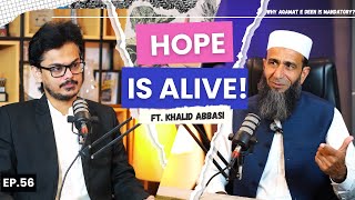 Why Is Khalid Abbasi Hopeful Abt Pakistans Future Is Project Imran Over What is Aqamat e Deen [upl. by Qifar]