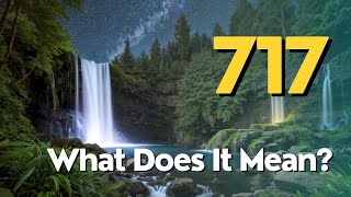 Why Youre Seeing 717  Angel Number 717 Meaning Love  Twin Flame Bible Verse [upl. by Eliak]