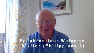 Epaphroditus Welcome Visitor Philippians 2 [upl. by Aserahs]