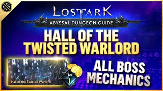 Lost Ark  Abyssal Dungeon Guide  Hall of the Twisted Warlord  Phantom Palace Tier 1 [upl. by Dewie]