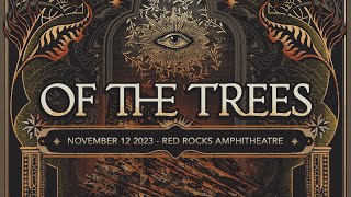 Of The Trees  Live  Red Rocks Amphitheatre 2023 Full Set [upl. by Cathryn]