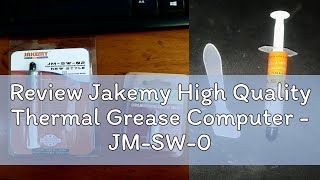 Review Jakemy High Quality Thermal Grease Computer  JMSW02 Original [upl. by Sisxela]