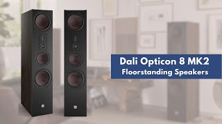 Dali Opticon 8 MK2  Floorstanding Speakers [upl. by Aical]