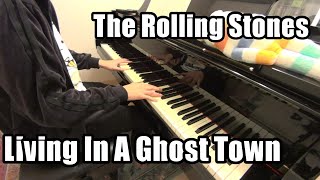 【The Rolling Stones】Living In A Ghost Town【Piano】ChorDraft [upl. by Nerreg334]