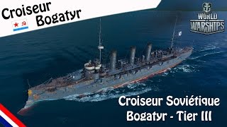 World Of Warships  Découverte Croiseurs Soviétique Bogatyr  Gameplay FR [upl. by Patrizia]