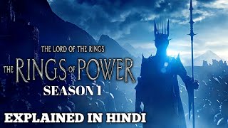 THE RINGS OF POWER Season 1 Explained in Hindi  The Lord of the Rings Series  Series Explored [upl. by Nooj]