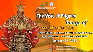 The Pilgrim Image of Sr Sto Niño de Cebu  October 07 2024 [upl. by Aihsat196]