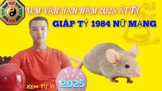 Xem Sao Hạn Giáp Tý 1984 Nữ Mạng Năm 2025 Ất Tỵ Những Điều Cần Lưu Ý [upl. by Rog]