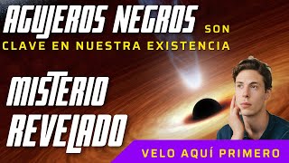 Revelado el MISTERIO de los AGUJEROS NEGROS  Implicaciones CUANTICAS en la FORMACIÓN del UNIVERSO [upl. by Berlin]