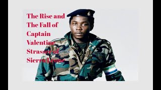 The Story of Captain Valentine Strasser of Sierra Leone [upl. by Dannica]